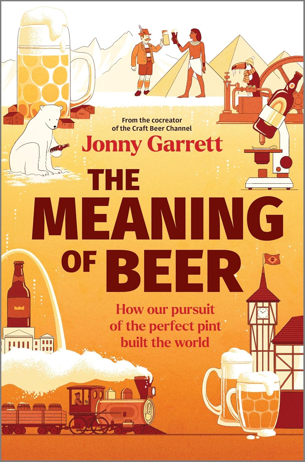 capítulo por capítulo baixar The Meaning of Beer: How Our Pursuit of the Perfect Pint Built the World