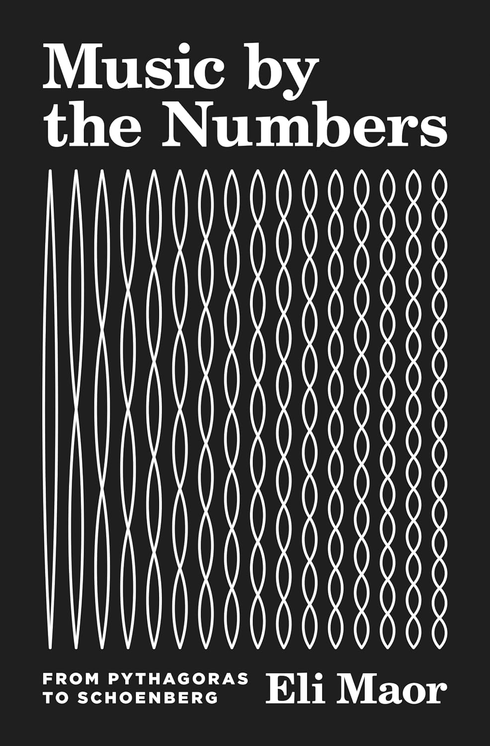 ler totalmente Music by the Numbers: From Pythagoras to Schoenberg