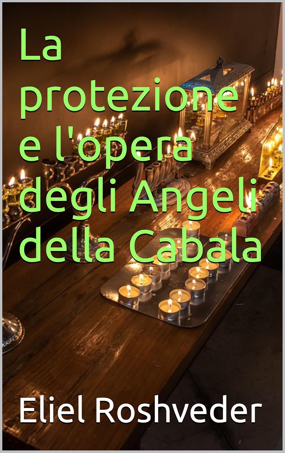 La protezione e l'opera degli Angeli della Cabala (Angeli della Kabbalah Vol. 19) (Italian Edition) baixar livro de graça