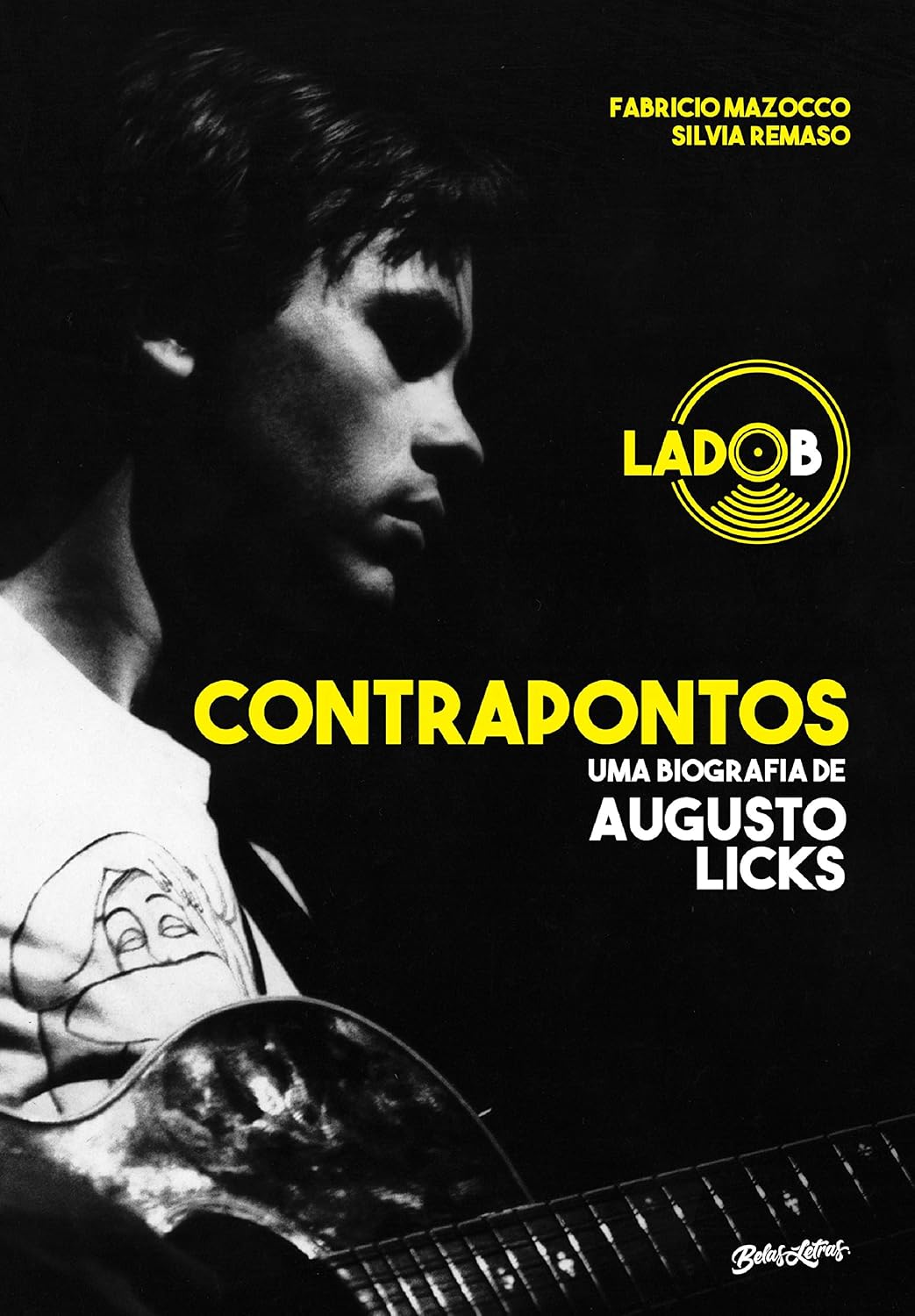 Contrapontos: uma biografia de Augusto Licks - lado B