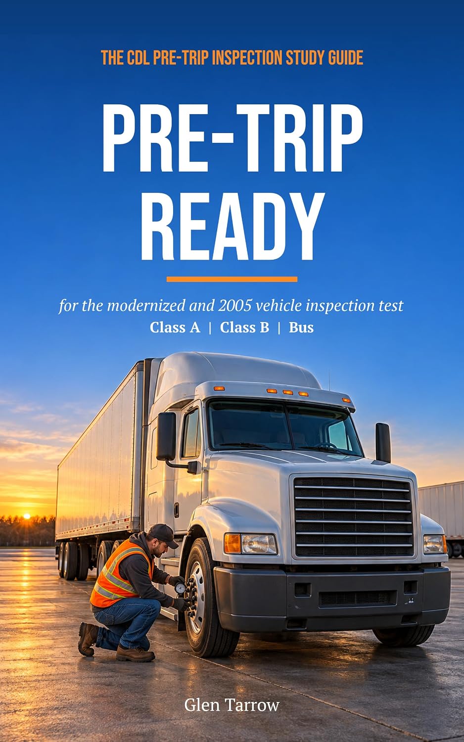 ler totalmente Pre-trip ready: The CDL pre-trip inspection study guide for the modernized and 2005 vehicle inspection test, with step-by-step scripts for Class A, Class B and bus drivers (English Edition)
