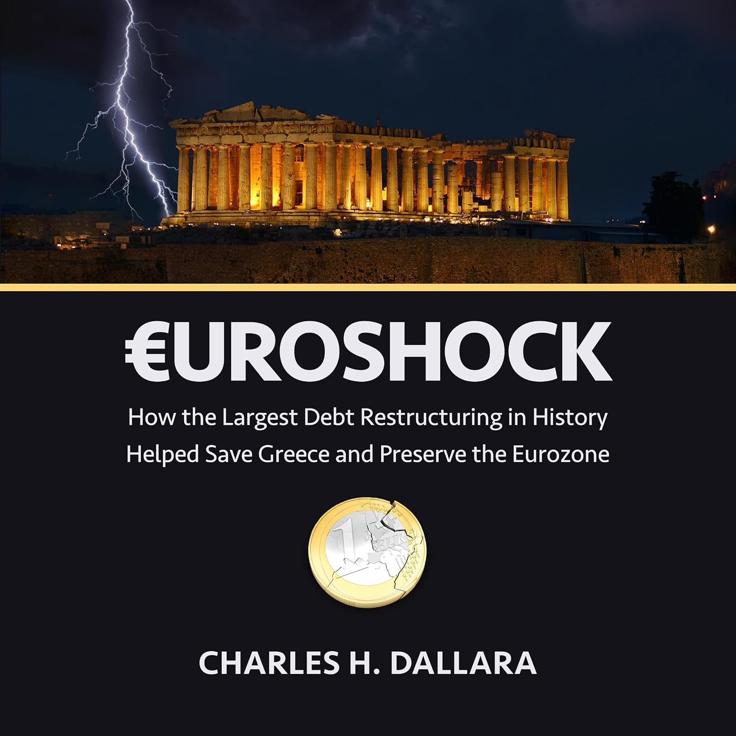 Euroshock: How the Largest Debt Restructuring in History Helped Save Greece and Preserve the Eurozone baixar o livro de graça