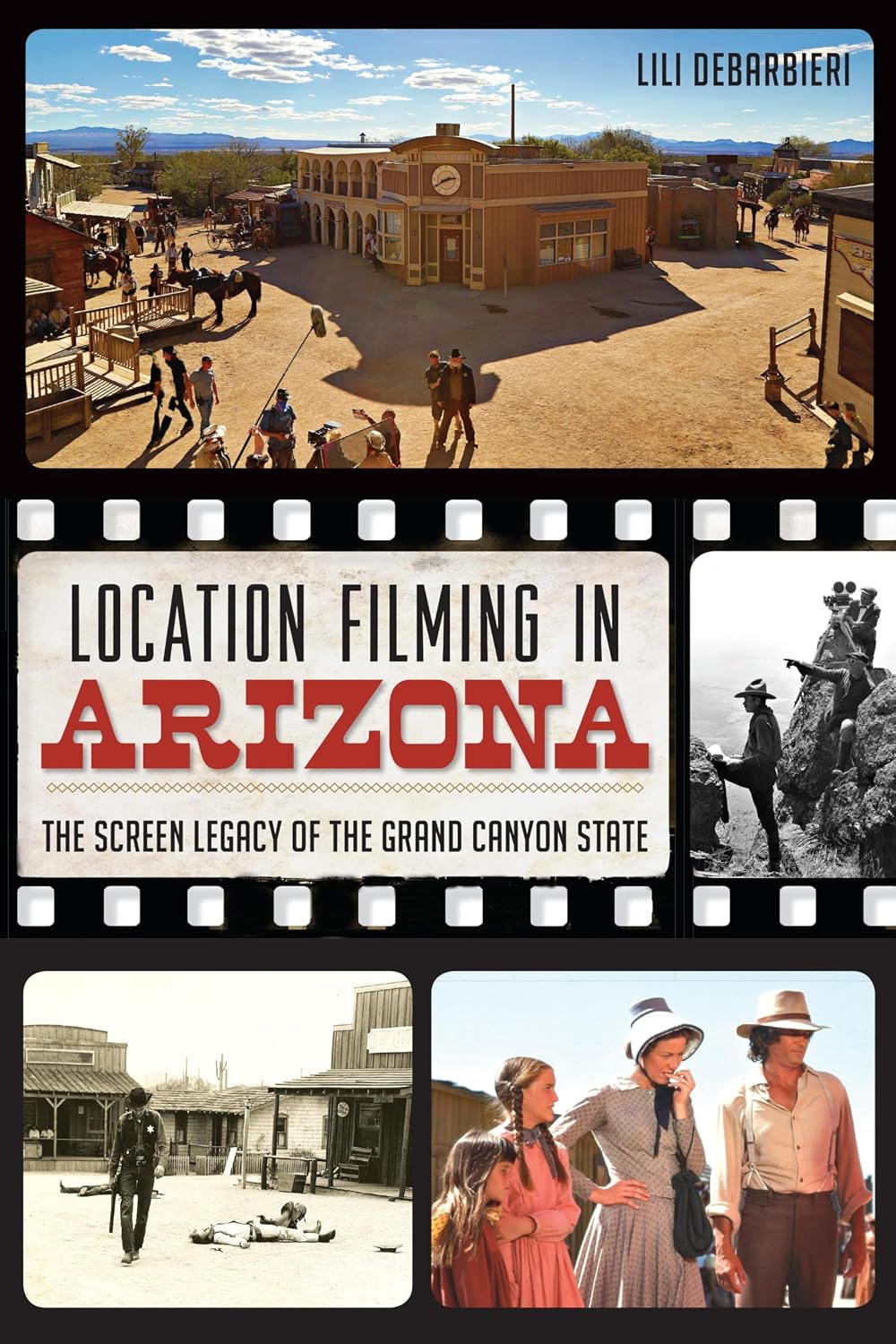 capítulo por capítulo baixar Location Filming in Arizona: The Screen Legacy of the Grand Canyon State (English Edition)