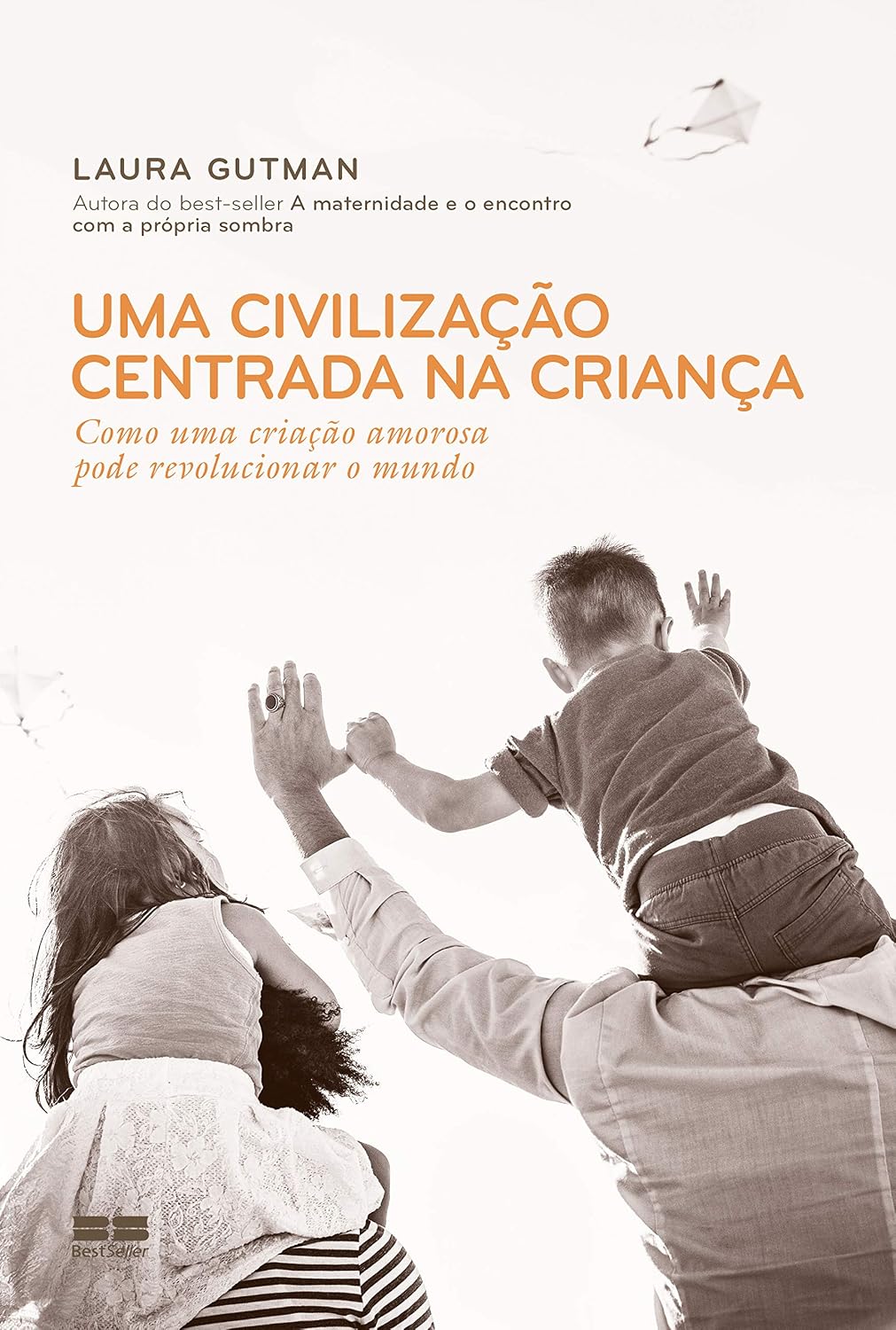 Uma civilização centrada na criança: Como uma criação amorosa pode revolucionar o mundo