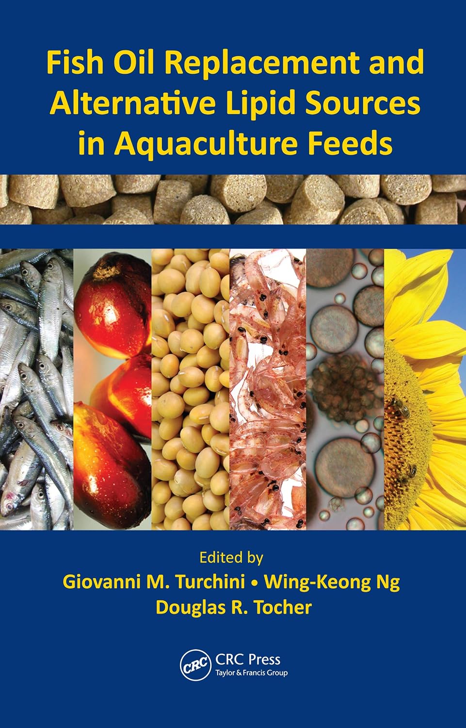 ler totalmente Fish Oil Replacement and Alternative Lipid Sources in Aquaculture Feeds (English Edition)