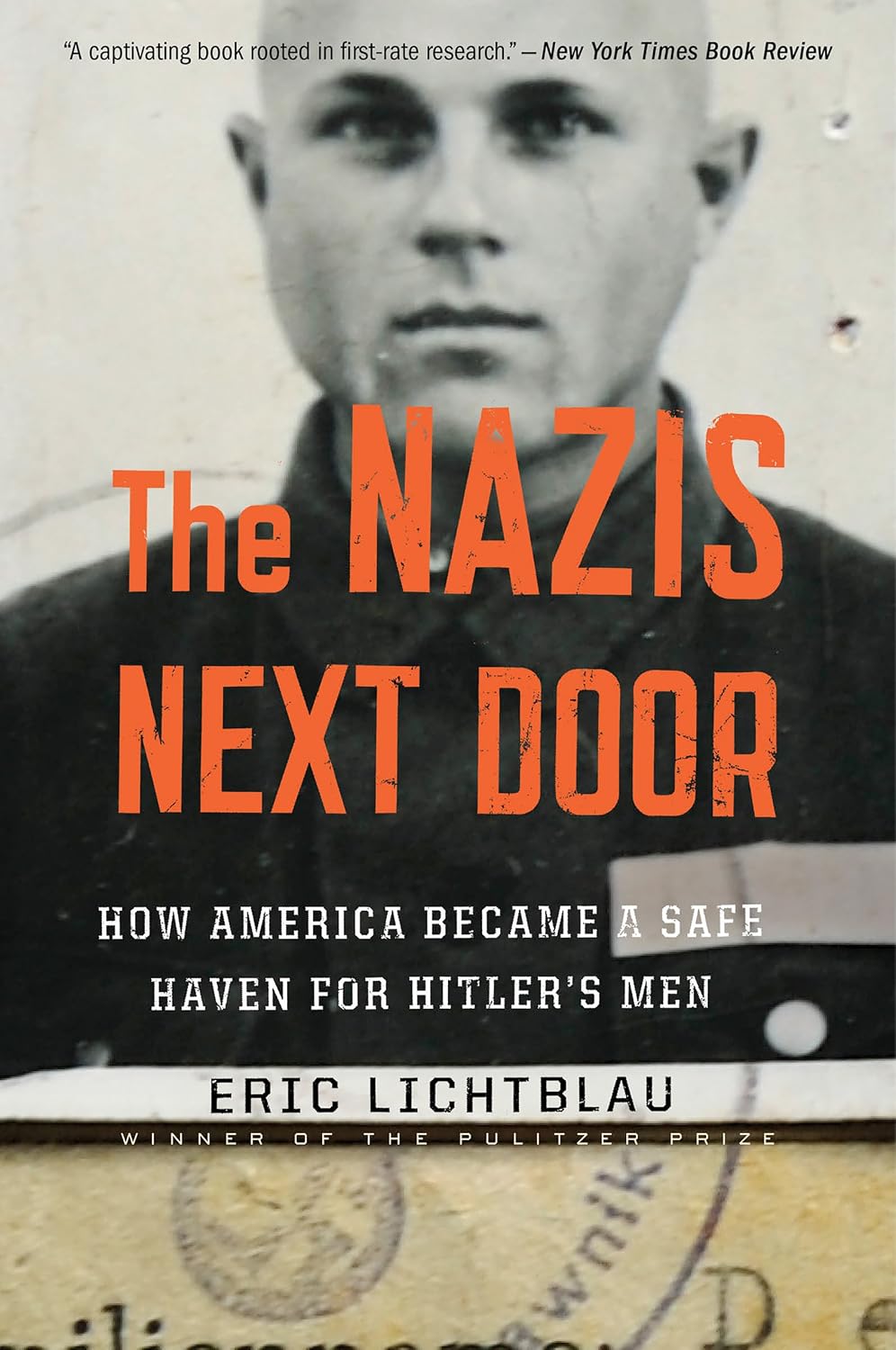 The Nazis Next Door: How America Became a Safe Haven for Hitler's Men (English Edition)
