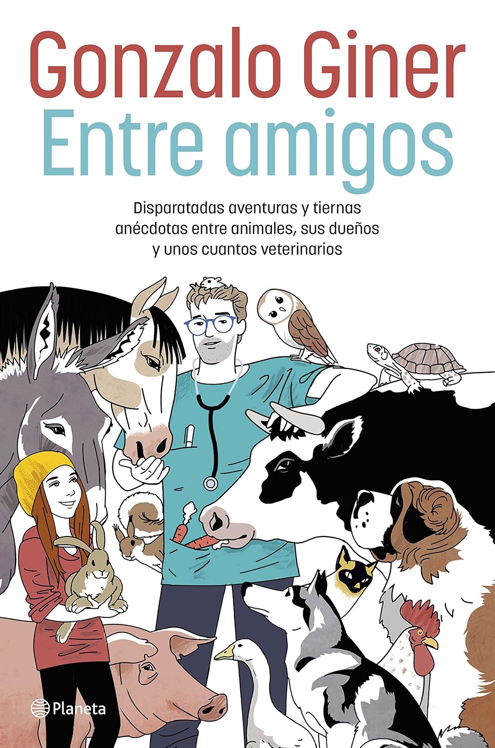 Entre amigos: Disparatadas aventuras y tiernas anécdotas entre animales, sus dueños y unos cuantos veterinarios baixar livro de graça