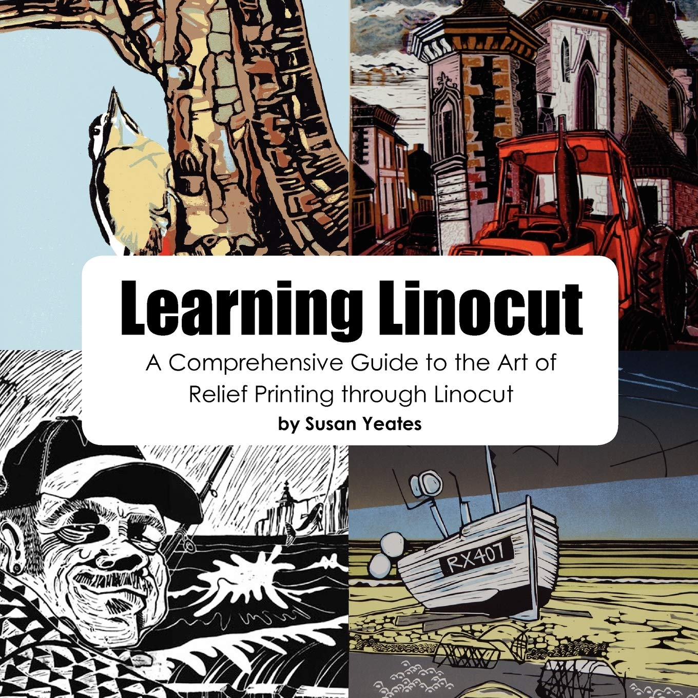 Learning Linocut: A Comprehensive Guide to the Art of Relief Printing Through Linocut baixar livro de graça