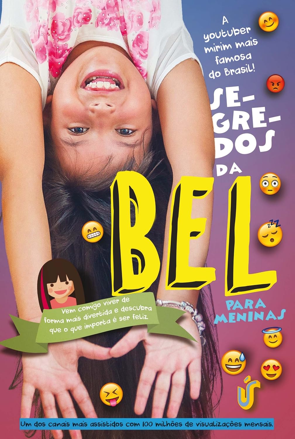 Segredos da Bel para meninas: Vem comigo viver de forma mais divertida e descubra que o que importa é ser feliz baixar o livro de graça