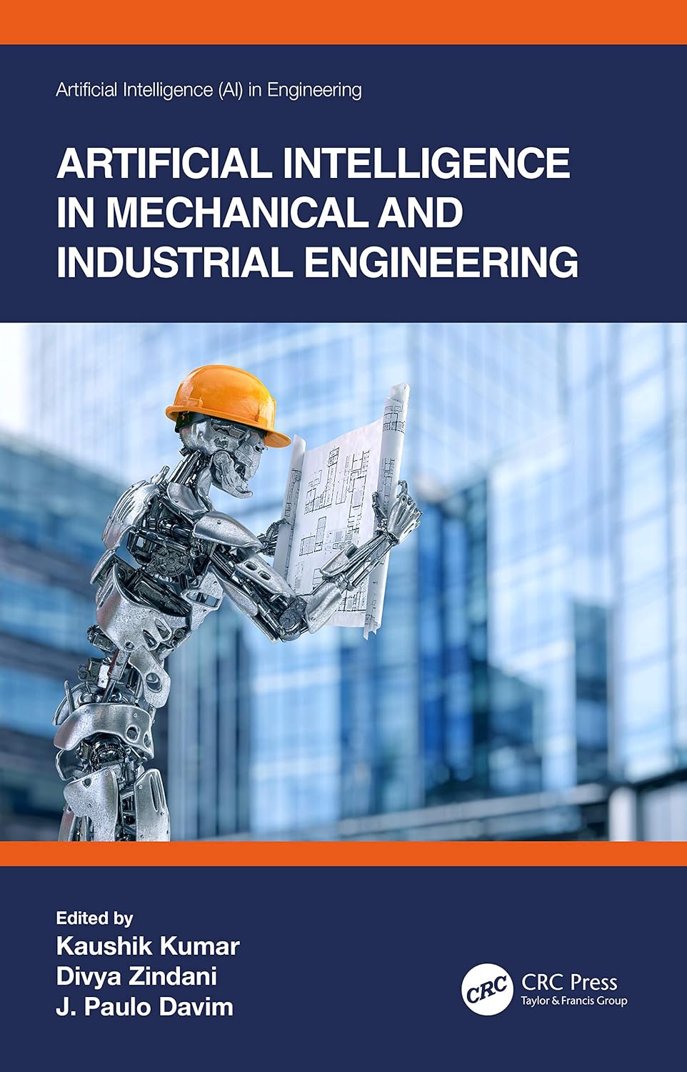Artificial Intelligence in Mechanical and Industrial Engineering (Artificial Intelligence (AI) in Engineering) (English Edition) baixar livro de graça