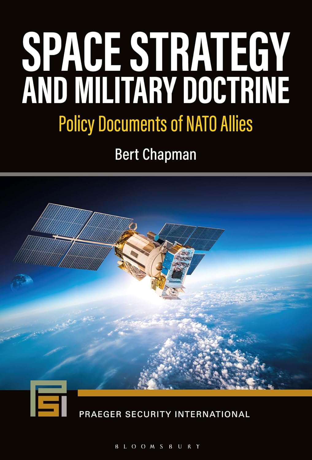 Space Strategy and Military Doctrine: Policy Documents of NATO Allies (Praeger Security International) (English Edition) baixar o livro de graça