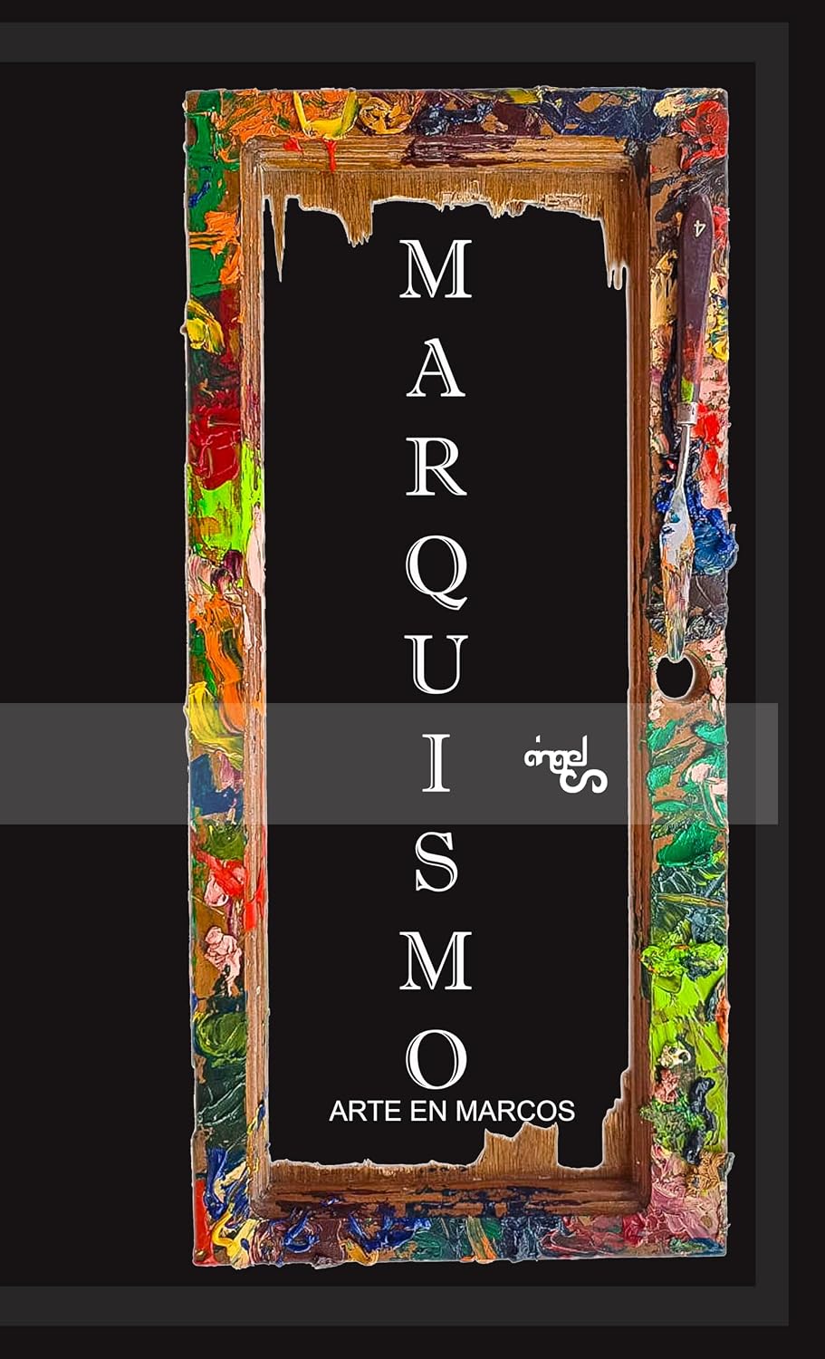 capítulo por capítulo baixar MARQUISMO: ARTE EN MARCOS (ARTE FIGURISMO) (Spanish Edition)
