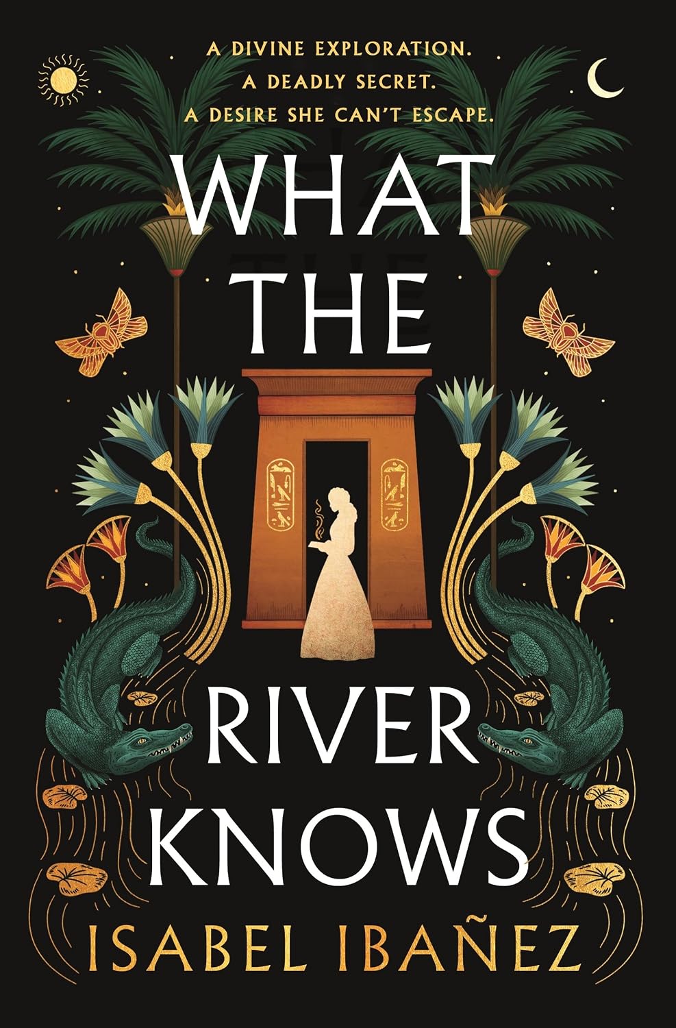 What the River Knows: the addictive and endlessly romantic historical fantasy (Secrets of the Nile Duology) (English Edition) baixar o livro de graça