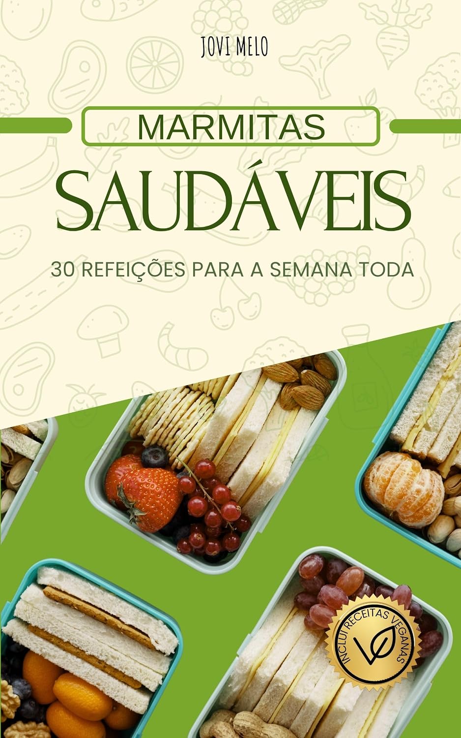 ler totalmente Marmitas Saudáveis: 30 refeições para semana toda