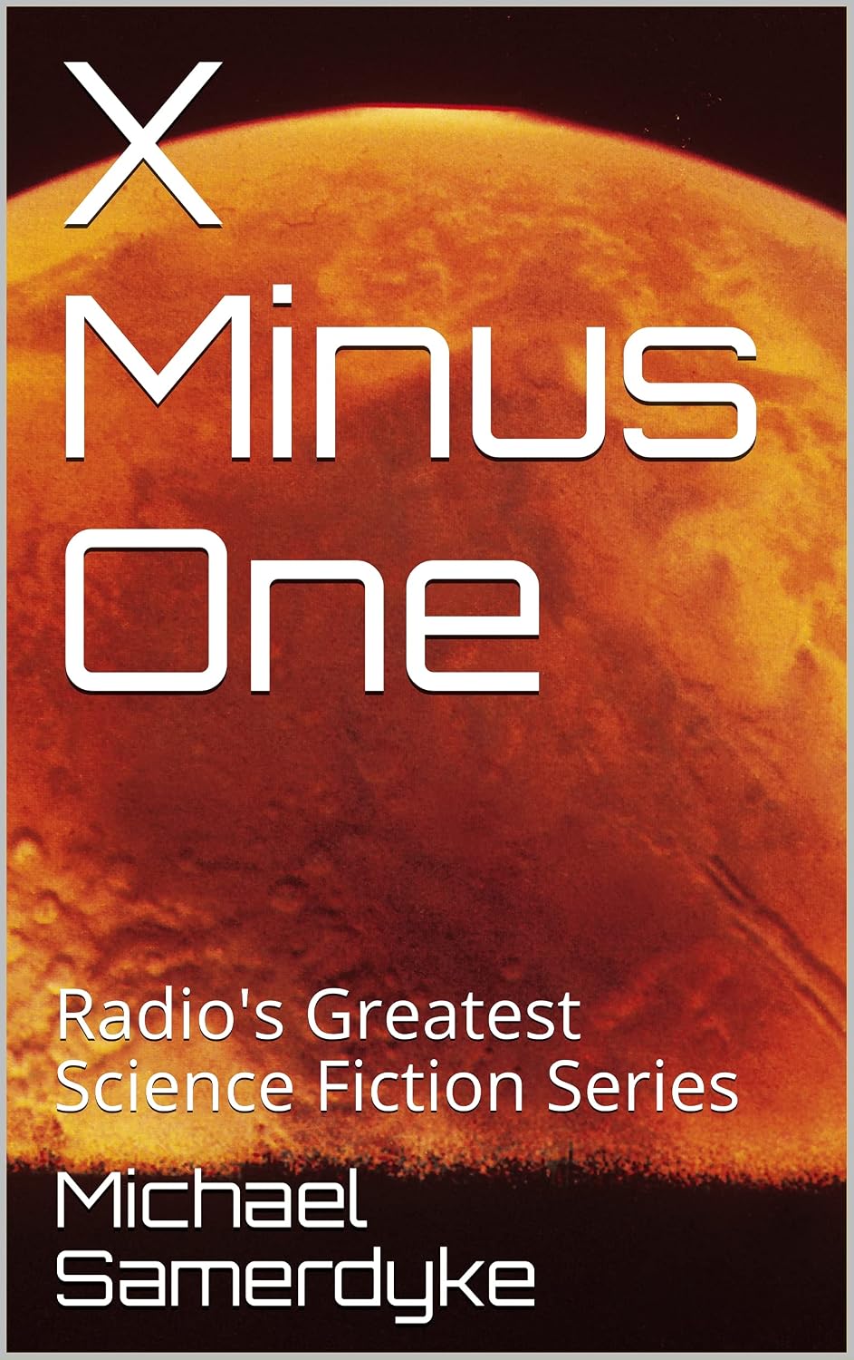 capítulo por capítulo baixar X Minus One: Radio's Greatest Science Fiction Series (English Edition)