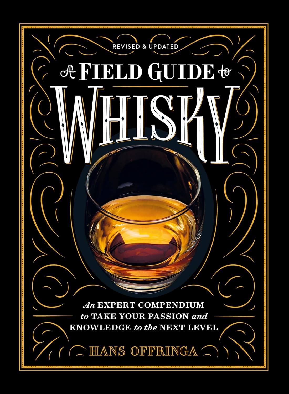 capítulo por capítulo baixar A Field Guide to Whisky: An Expert Compendium to Take Your Passion and Knowledge to the Next Level