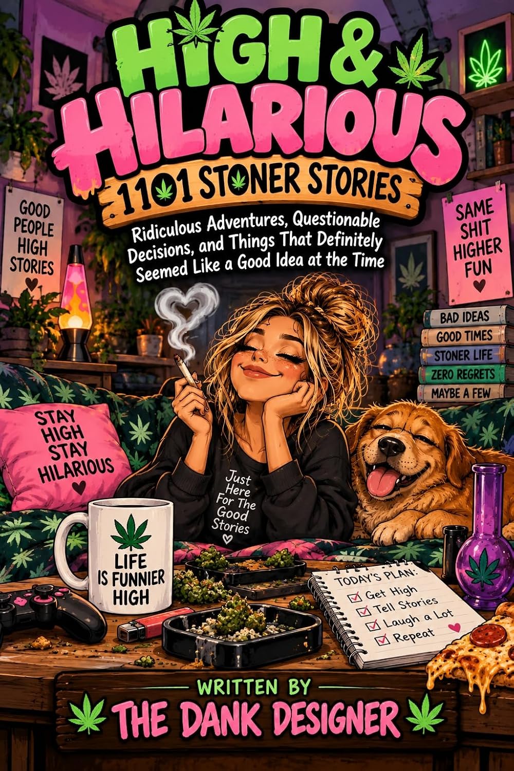 capítulo por capítulo baixar High & Hilarious 101 Stoner Stories: Ridiculous Adventures, Questionable Decisions, and Things That Definitely Seemed Like a Good Idea at the Time (English Edition)