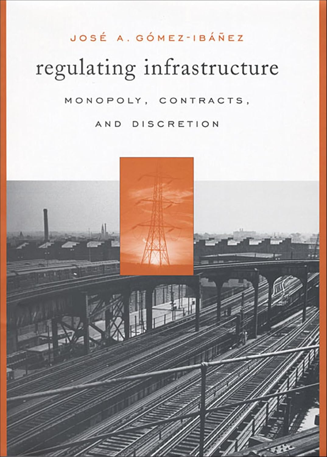 ler totalmente Regulating Infrastructure: Monopoly, Contracts, and Discretion (English Edition)