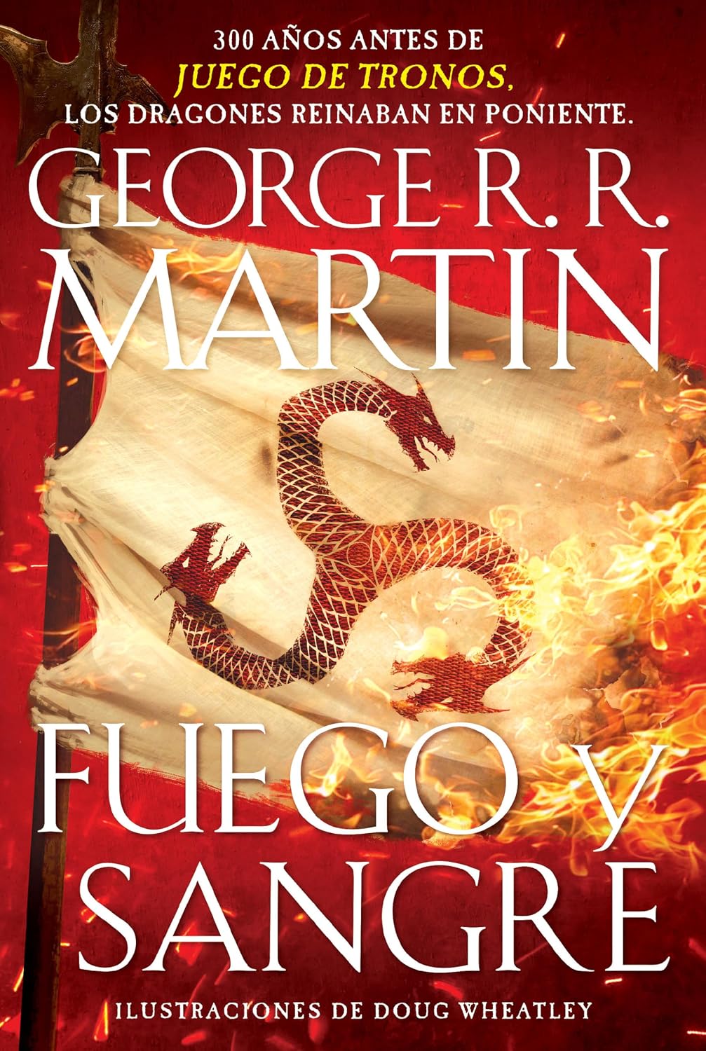 Fuego Y Sangre / Fire & Blood: 300 Years Before a Game of Thrones: 0 baixar livro de graça