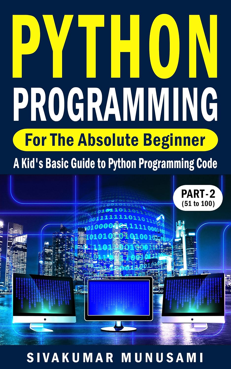 Python Programming for the Absolute Beginner (Part-2): A Kid's Basic Guide to Python Programming Code (English Edition) baixar livro de graça