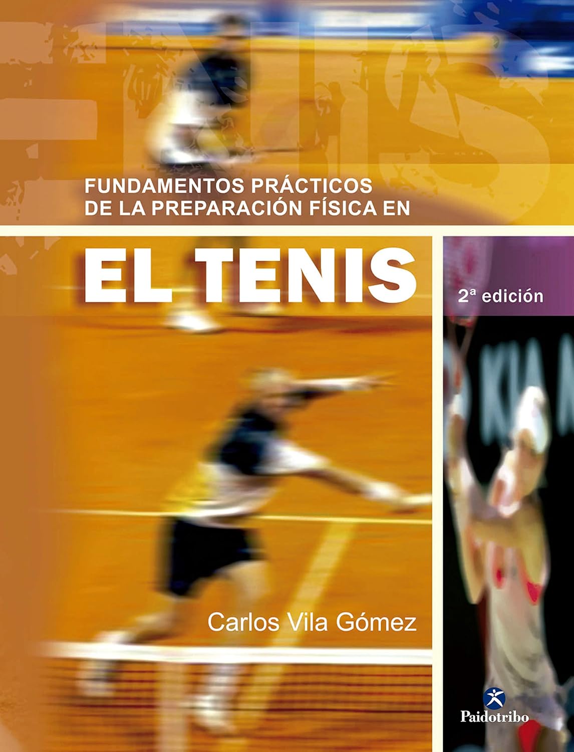 Fundamentos prácticos de la preparación física en el tenis (Spanish Edition)