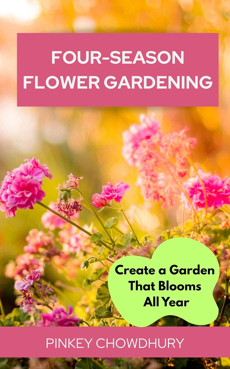 ler totalmente Four-Season Flower Gardening: The Complete Guide to Growing Beautiful Blooms All Year Long with Perennials, Annuals, Bulbs, Shrubs, and Easy Garden Design Ideas (English Edition)
