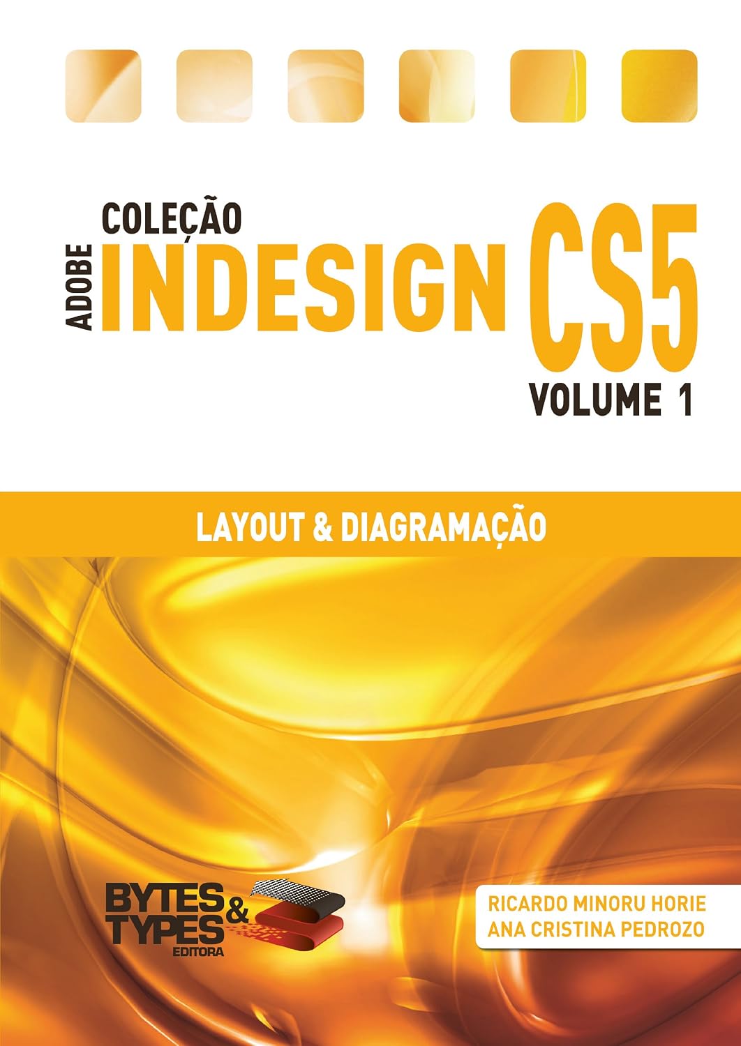 ler totalmente Coleção Adobe InDesign CS5 - Layout & Diagramação