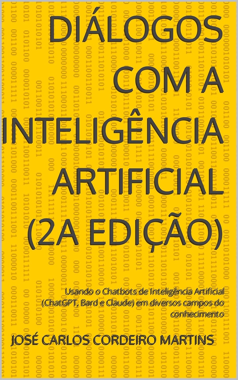 capítulo por capítulo baixar Diálogos com a Inteligência Artificial (2a Edição): Usando o Chatbots de Inteligência Artificial (ChatGPT, Bard e Claude) em diversos campos do conhecimento