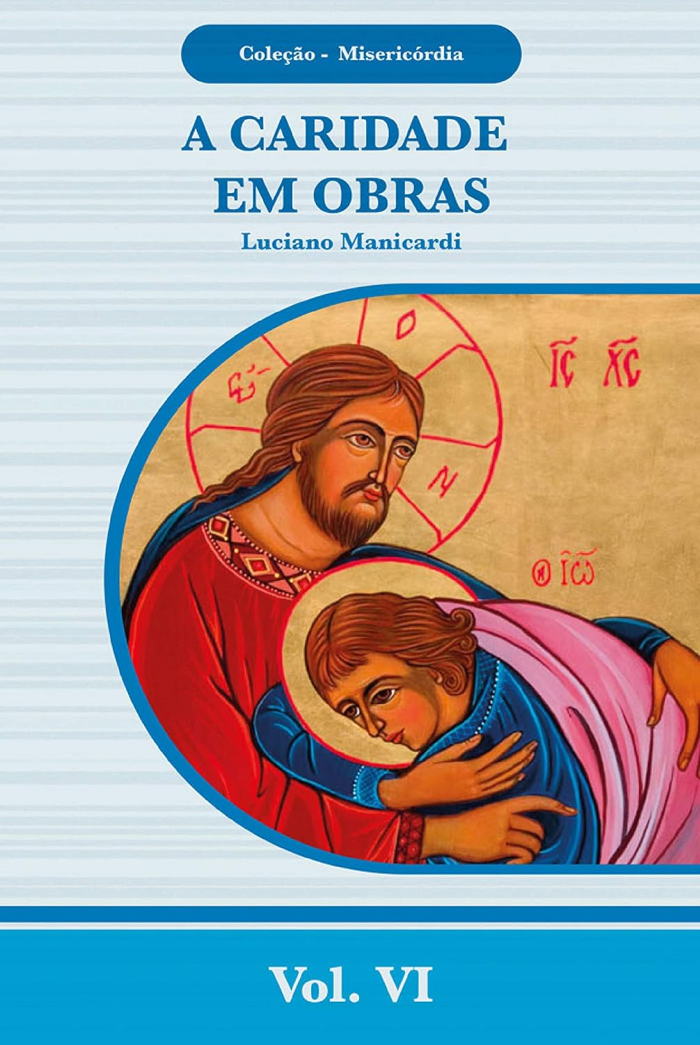 capítulo por capítulo baixar A Caridade em Obras - Coleção Misericórdia Vol. 06 - Digital