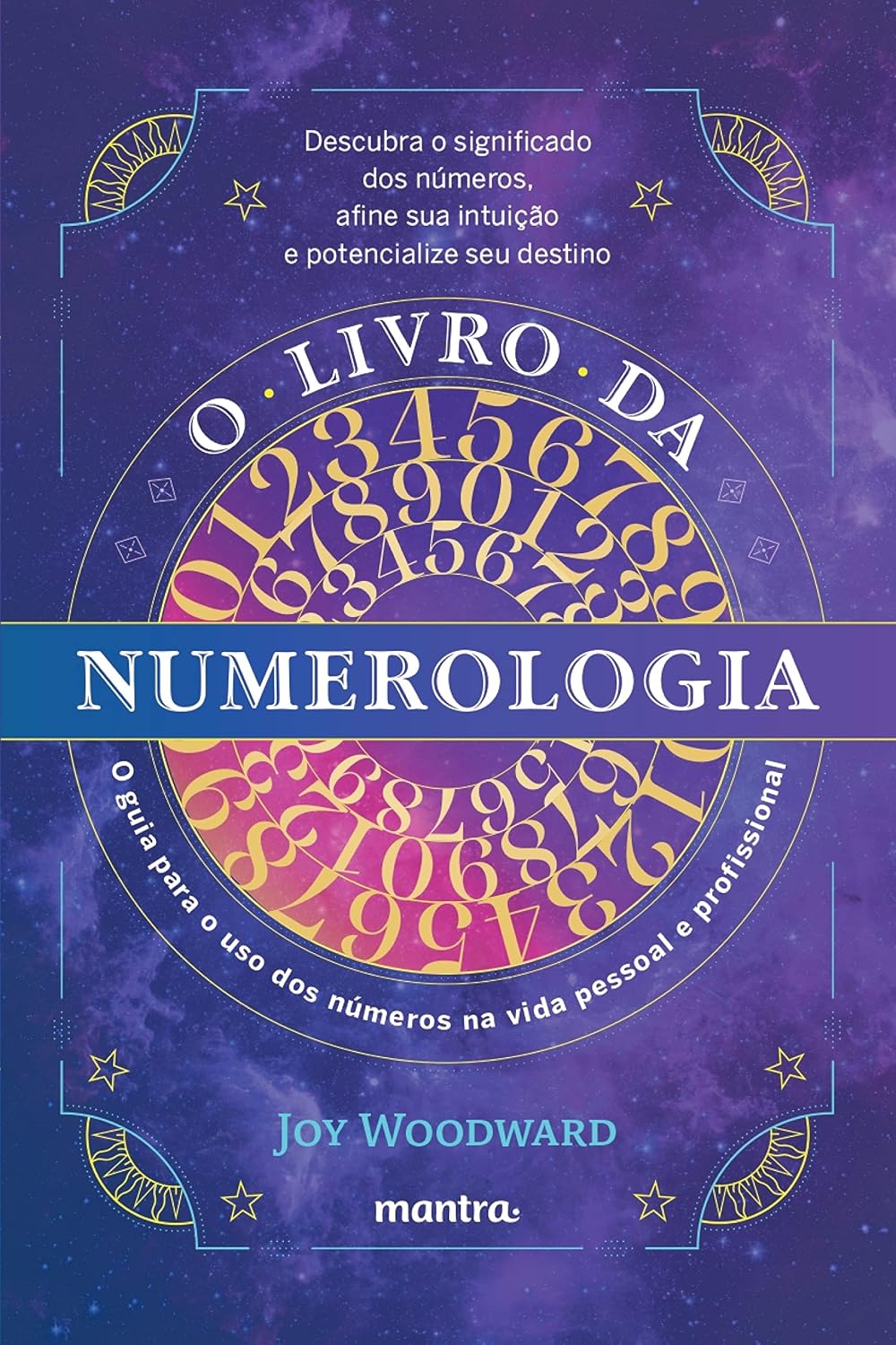 O livro da numerologia: O guia para o domínio dos números e seu uso na vida pessoal e profissional baixar livro de graça