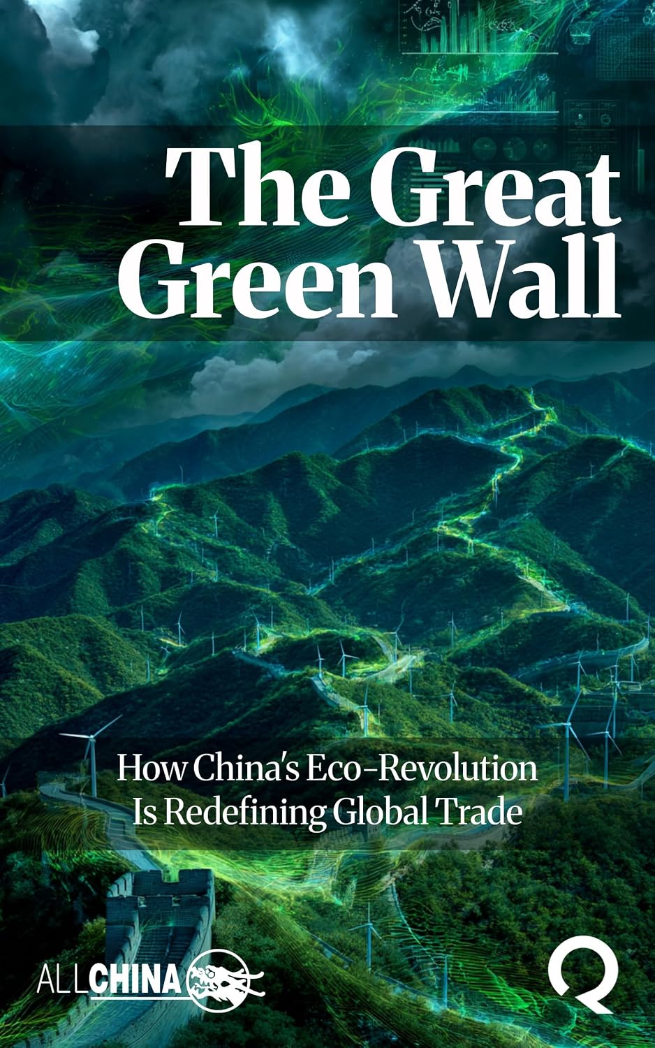 ler totalmente The Great Green Wall: How China's Eco-Revolution Is Redefining Global Trade (English Edition)