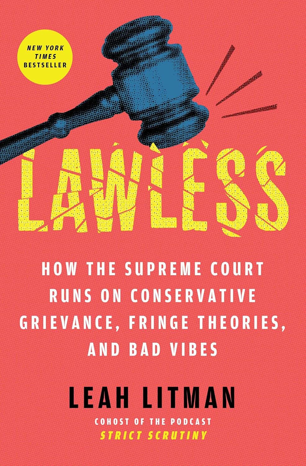 capítulo por capítulo baixar Lawless: How the Supreme Court Runs on Conservative Grievance, Fringe Theories, and Bad Vibes (English Edition)