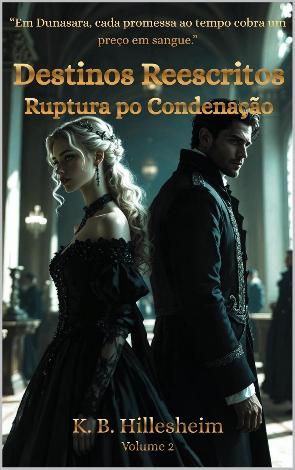Ruptura por Condenação (Destinos Reescritos Livro 2) baixar o livro de graça