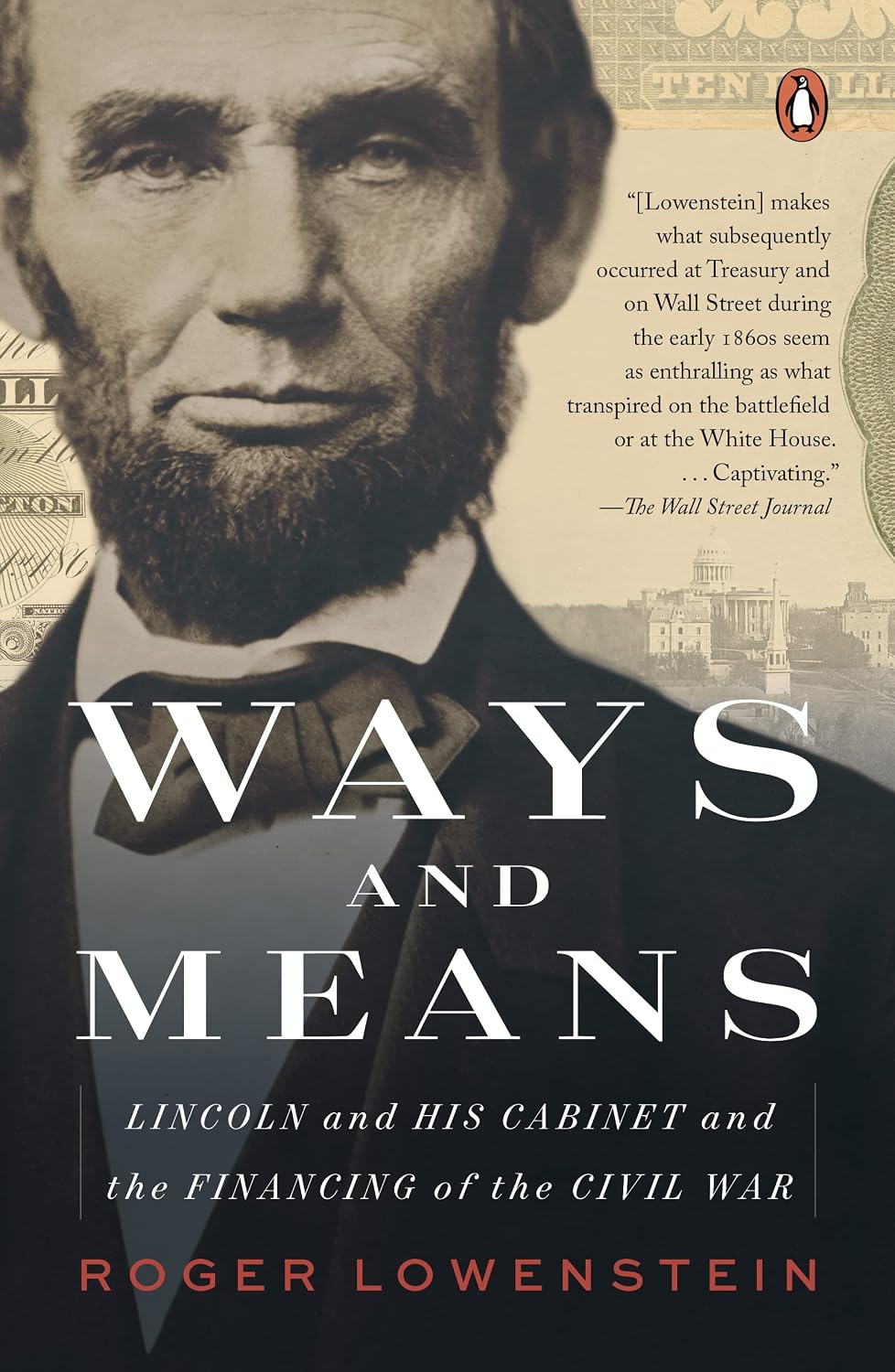 Ways and Means: Lincoln and His Cabinet and the Financing of the Civil War (English Edition) baixar livro de graça