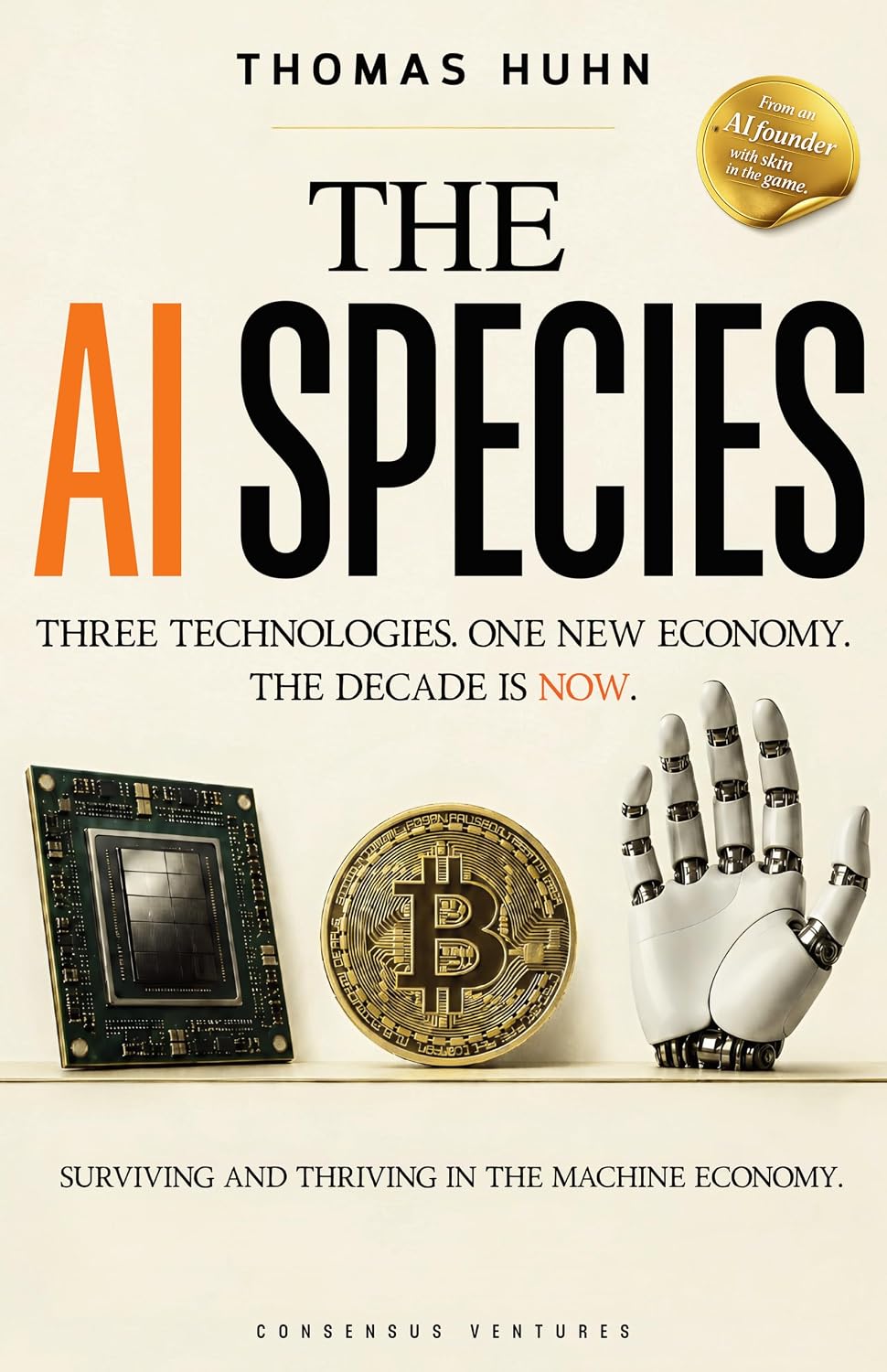ler totalmente The AI Species: The Investor's Compass for the Coming Machine Economy of AI, Robotics, and Crypto – Foresight and Sovereignty for Self-Directed Investors and their Families (English Edition)