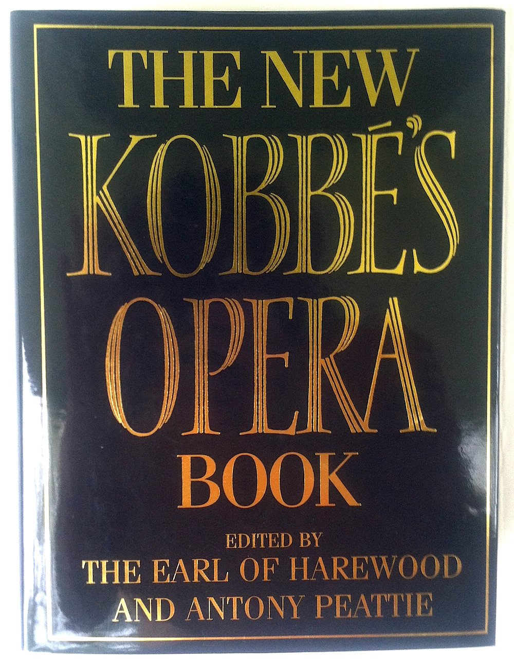 The New Kobbe Opera Book