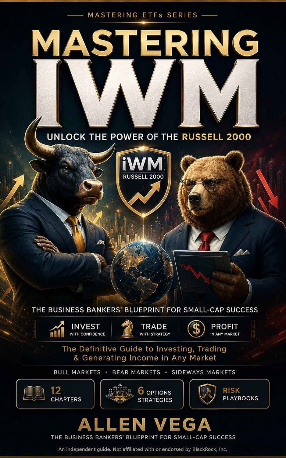ler totalmente MASTERING IWM: Unlock the Power of the Russell 2000 — The Complete Guide to Investing, Trading & Generating Income with Small-Cap Stocks in Any Market (English Edition)