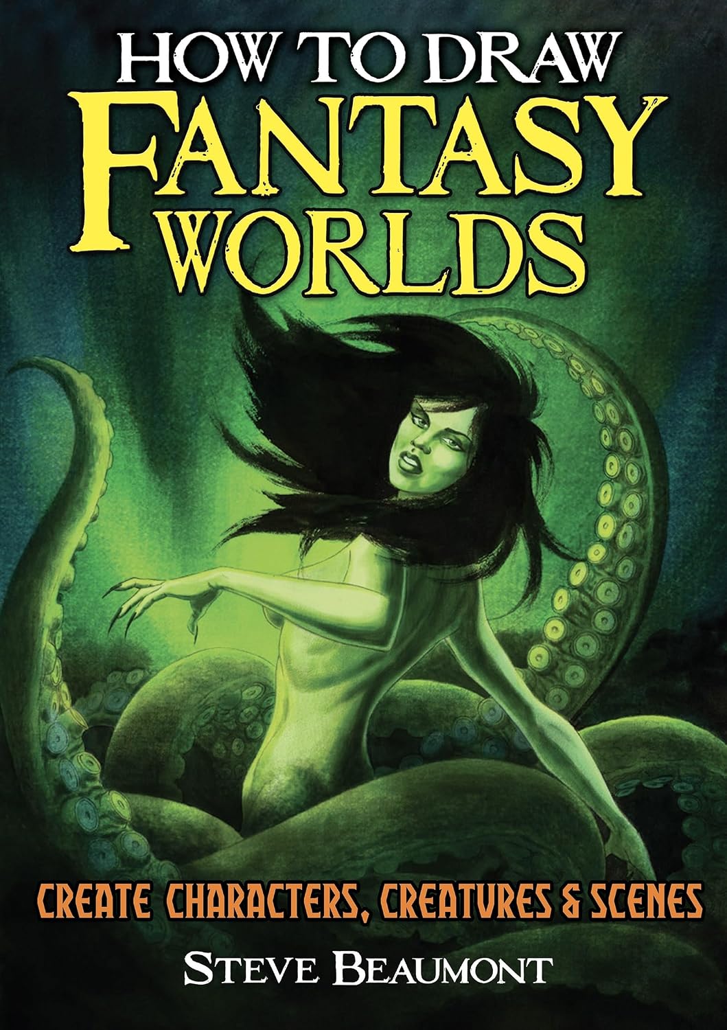How to Draw Fantasy Worlds: Create Characters, Creatures & Scenes (English Edition) baixar o livro de graça