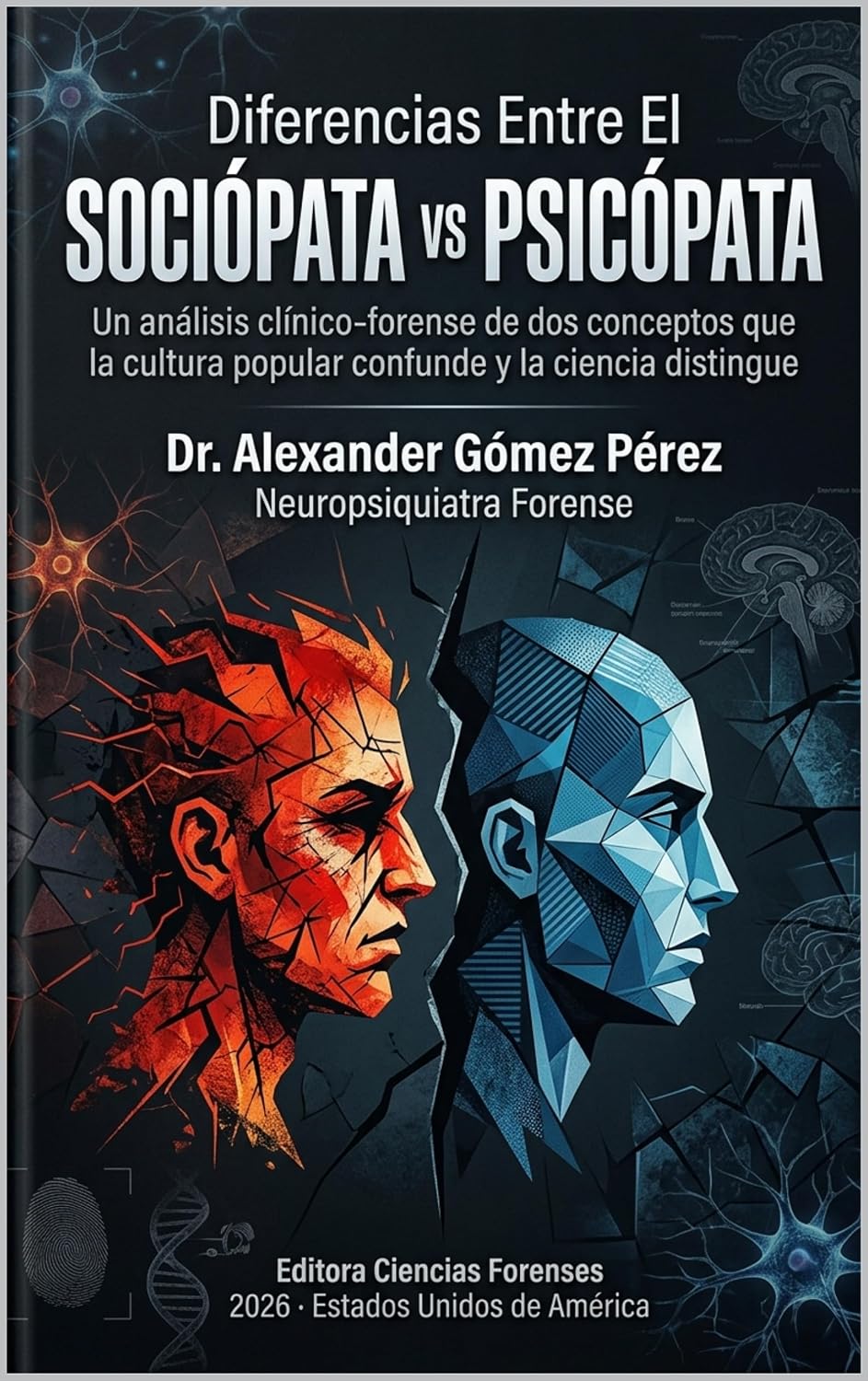 capítulo por capítulo baixar DIFERENCIAS ENTRE EL SOCIÓPATA VS PSICÓPATA: Un análisis clínico-forense de dos conceptos que la cultura popular confunde y la ciencia distingue (Una mirada... Psiquiatria Forense nº 90) (Spanish Edition)