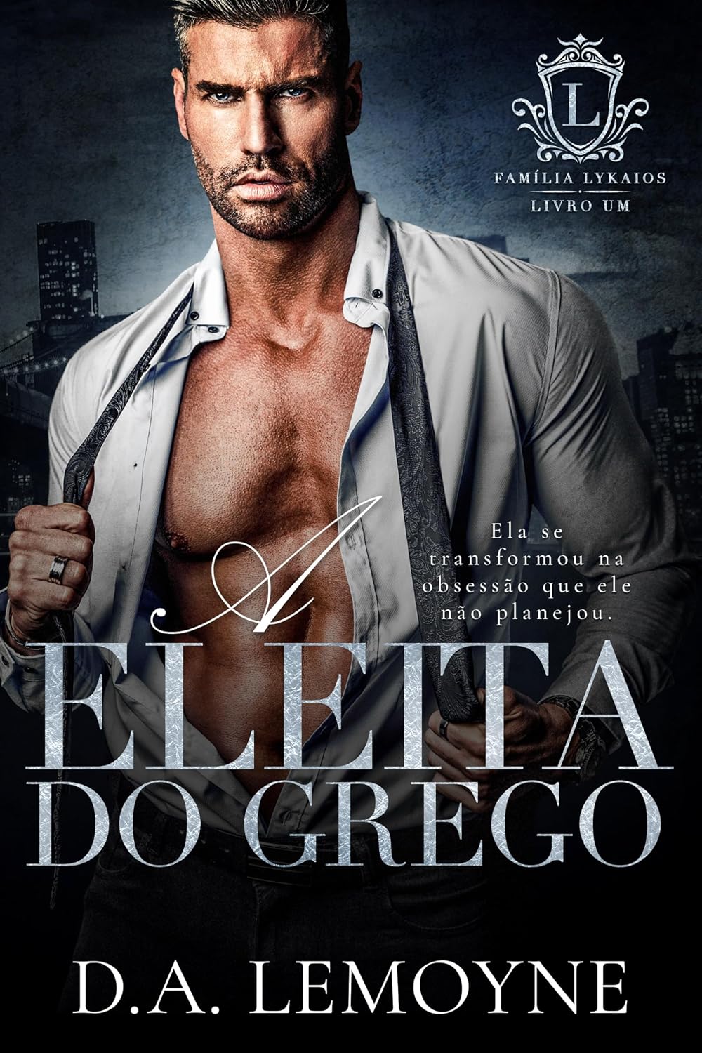 A Eleita do Grego: Família Lykaios - Livro 1 baixar o livro de graça