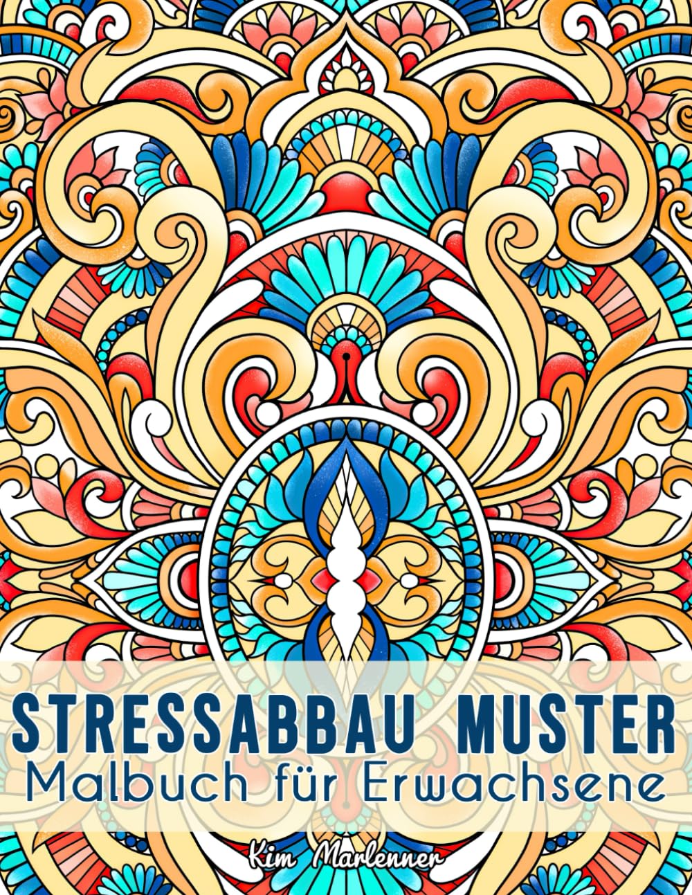 ler totalmente Stressabbau Muster: Malbuch für Erwachsene mit entspannenden Relax-Motiven zum Ausmalen und zur inneren Ruhe (German Edition)