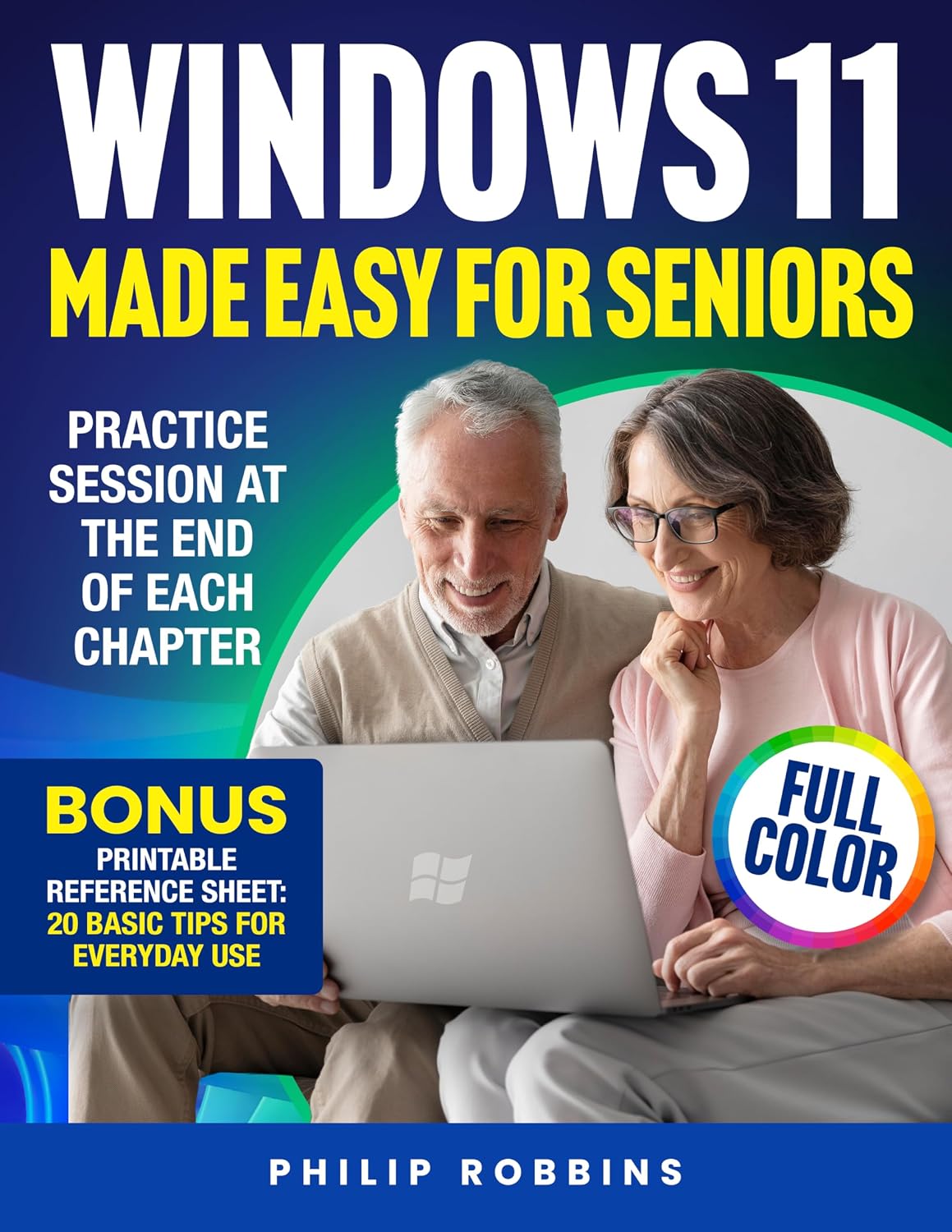 ler totalmente WINDOWS 11 MADE EASY FOR SENIORS: Full Color User Friendly Guide With Simple Step by Step Instructions. Enjoy Your PC & Browse The Internet With Confidence (English Edition)