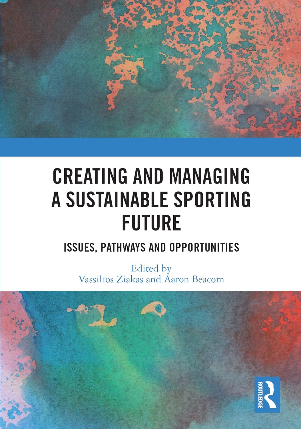 Creating and Managing a Sustainable Sporting Future: Issues, Pathways and Opportunities (English Edition) baixar livro de graça