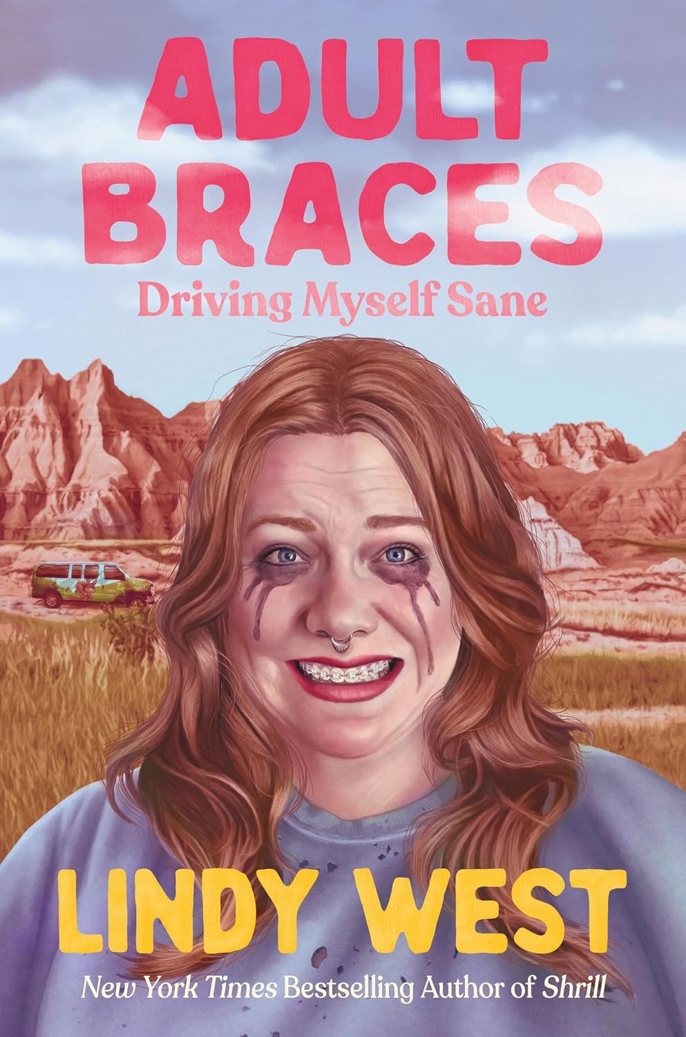 Adult Braces: Driving Myself Sane (English Edition)