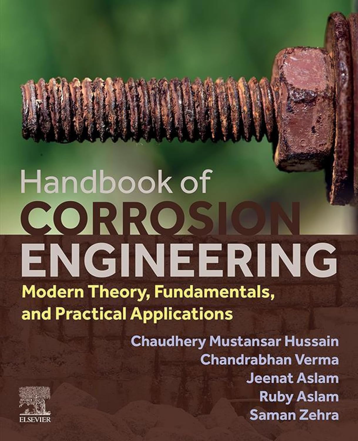 Handbook of Corrosion Engineering: Modern Theory, Fundamentals and Practical Applications (English Edition)