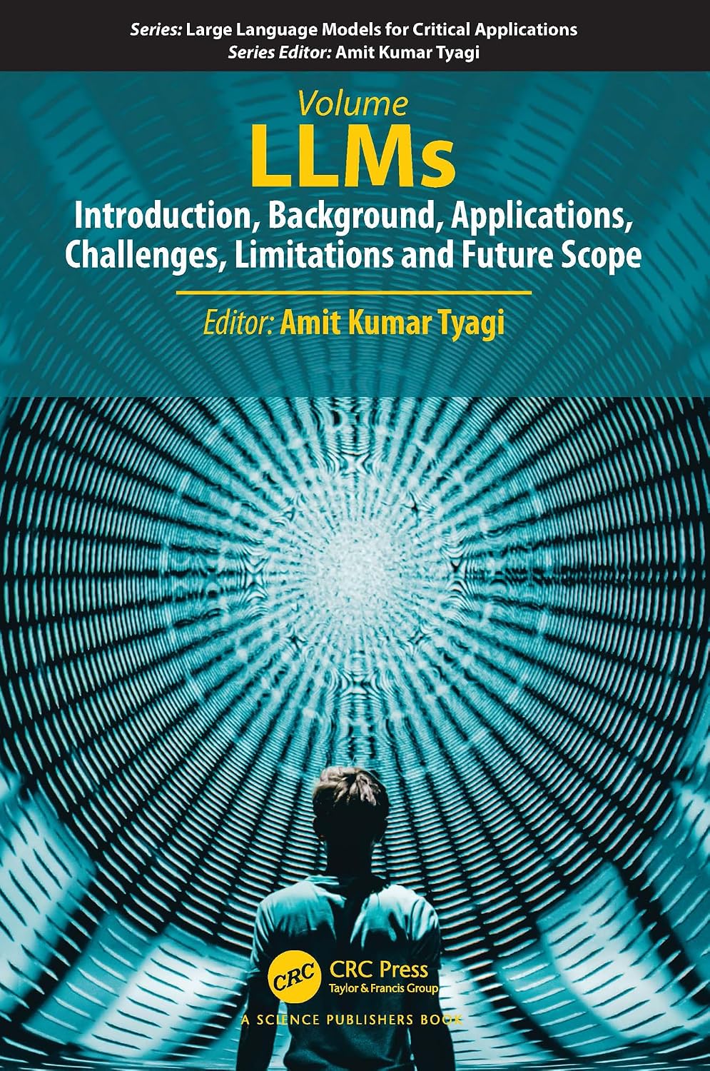 capítulo por capítulo baixar LLMs: Introduction, Background, Applications, Challenges, Limitations and Future Scope (Large Language Models for Critical Applications) (English Edition)