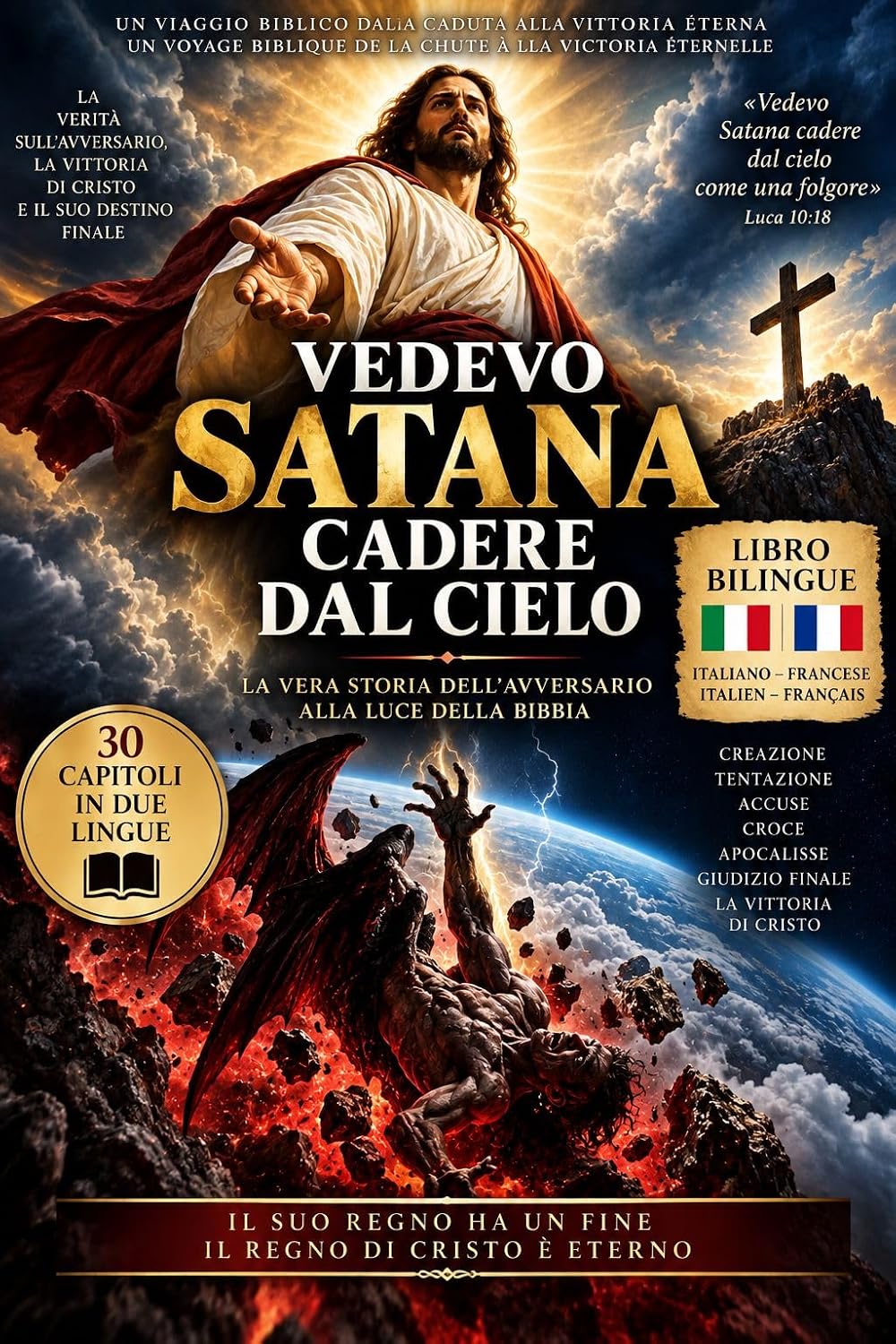 ler totalmente SATANA È CADUTO: Il mistero nascosto dietro le parole di Gesù: « Vedevo Satana cadere dal cielo » (Italian Edition)