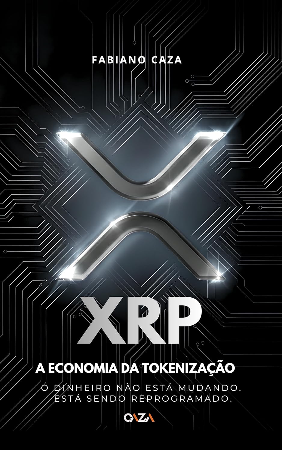 ler totalmente XRP A ECONOMIA DA TOKENIZAÇÃO: O DINHEIRO NÃO ESTA MUDANDO, ESTÁ SENDO REPROGRAMADO.