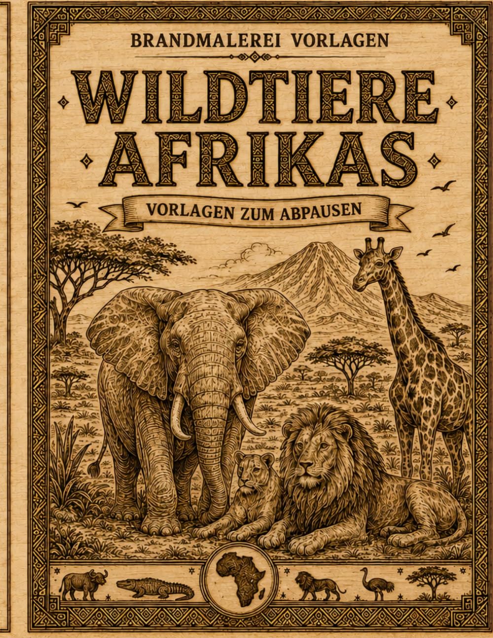 Brandmalerei Vorlagen Wildtiere Afrikas: Detailreiche Tiermotive zum Abpausen, Übertragen und Brandmalen auf Holz Pyrographie Vorlagen mit Elefanten, Löwen, Giraffen, Zebras, Nashörnern und mehr baixar o livro de graça