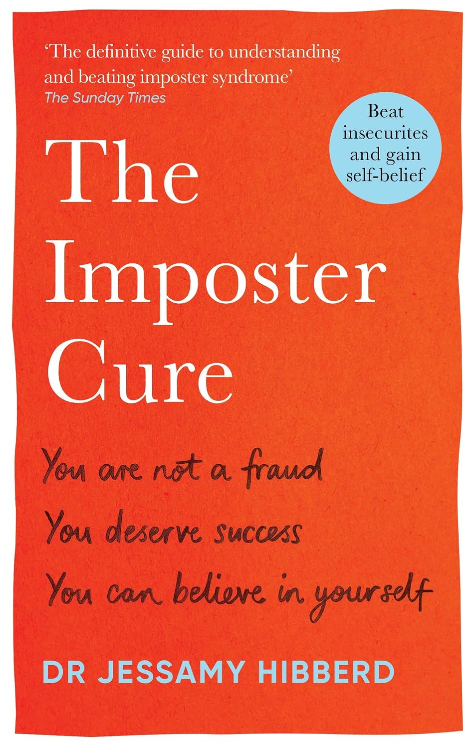 The Imposter Cure: Beat insecurities and gain self-belief (English Edition) baixar livro de graça